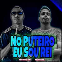 No Puteiro Eu Sou Rei - Single - Mc Marlon & Mc Recife