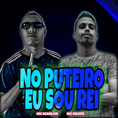 No Puteiro Eu Sou Rei - Single