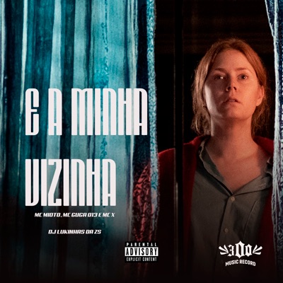 E a Minha Vizinha - Single