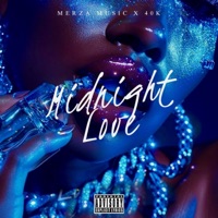 Midnight Love - Single - Merza & 40K