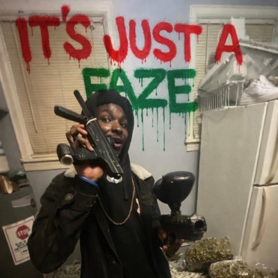 IT'S JUST A FAZE ! - EP