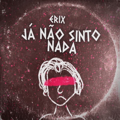 Já Não Sinto Nada - Single