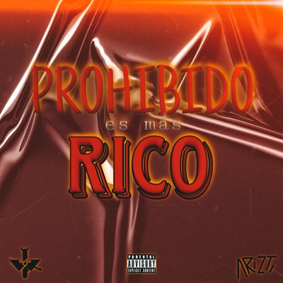 Prohibido Es Más Rico - Single