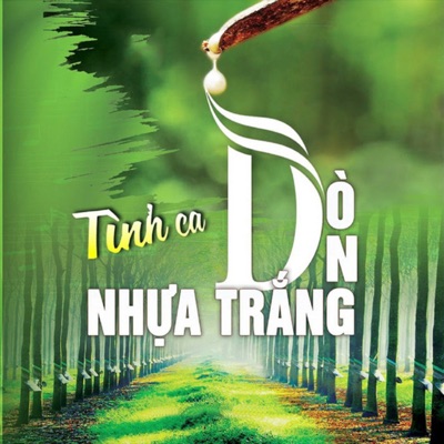 Tình Ca Dòng Nhựa Trắng