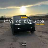 Stay On Dat Side - Single - RedHead