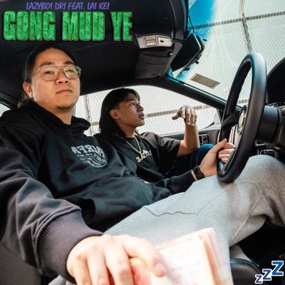 Gong Mud Ye (feat. Lai Kei) - Single