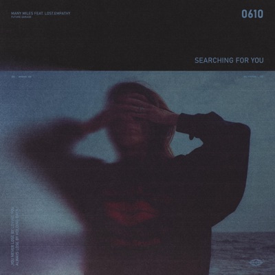SEARCHING FOR YOU (feat. lost.empathy) - Single