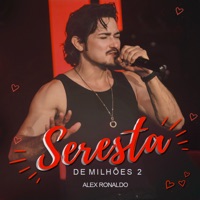 Seresta De Milhões 2 - Alex Ronaldo