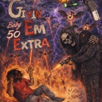 Givin Em Extra - EP