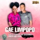 Gae Limpopo feat Naletsana ya Badimo Single