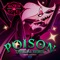 Poison (Hazbin Hotel Original Soundtrack) [feat. Sam Haft & Andrew Underberg] [Official Remix] artwork