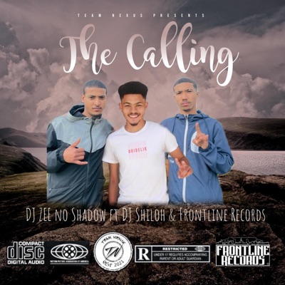The Calling (feat. DJ ZEE no Shadow, DJ Shiloh & Frontline Records) - Single