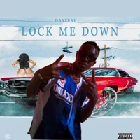 LOCK ME DOWN - Single - Daxzeal