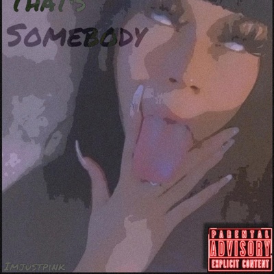 That's Somebody - Single