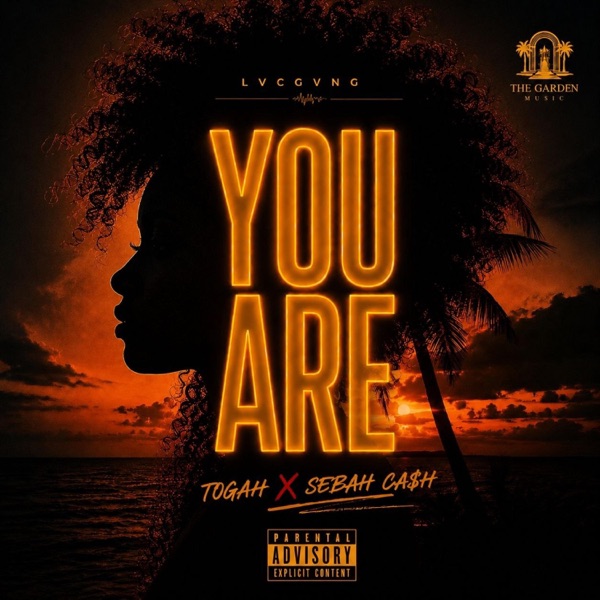 YOU ARE (feat. TOGAH & SEBAH CA$H)