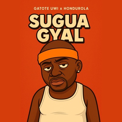 Sugua Gyal (feat. Gatote Uwi) - Single