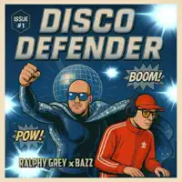 Disco Defender — Ralphy Grey & Bazz