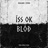 Iss ok Blod