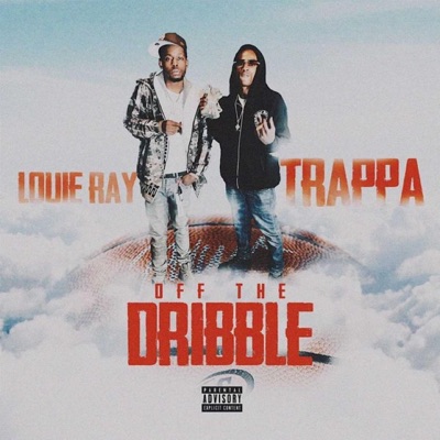 Off the dribble (feat. Louie Ray) - Single