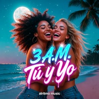 3 A.M. Tú y Yo - Single - Alritmo Music