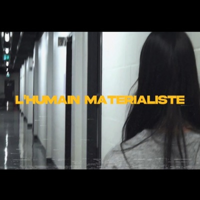 L'humain Matérialiste - Single