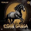 RegalJay – Eshin Ganga