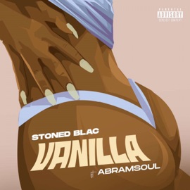Vanilla (feat. Abramsoul) Stoned Blac