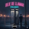 DEJE DE LLAMAR