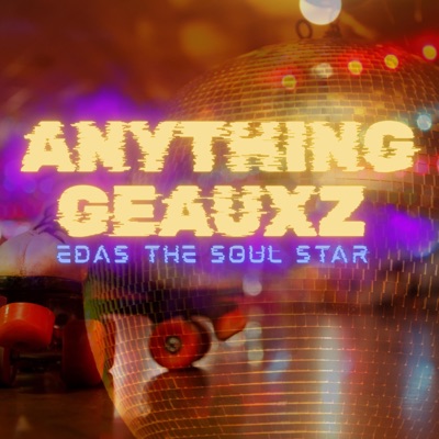 Anything Geauxz - Single