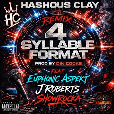 4 Syllable Format (feat. Euphonic Aspekt, JRoberts & Showrocka) [Remix] - Single