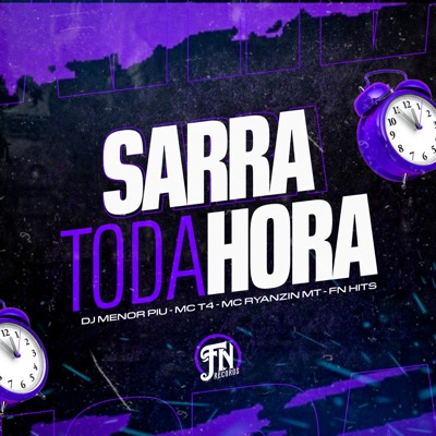 Sarra Toda Hora - Single
