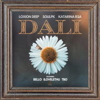Dali (feat. Bello, ilovelethu & TBO) - Single - Loxion Deep, SoulPk & Katarina RSA