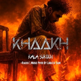 Khaakh Ragss, Lunatic@ & KALA SUKOON