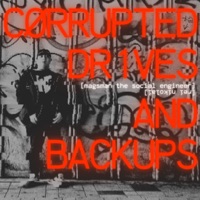 Corrupted Drives and Backups - Single - Rei Nikolai & Magsman the Social Engineer
