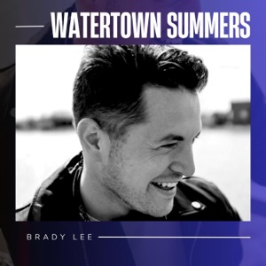 Brady Lee - Watertown Summers - Line Dance Choreographer