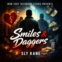 Smiles & Daggers - Single - Sly Kane