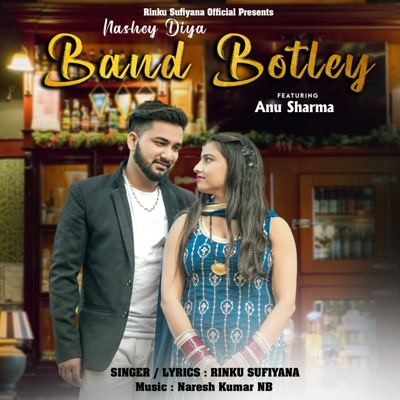 Nashey Diya Band Botley (feat. Anu Sharma) - Single