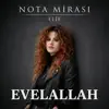 Nota Mirası - EVELALLAH
