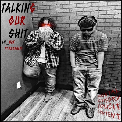 Talking Our shit (feat. 520Ralfi) - Single