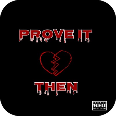 Prove it Then (feat. NFL C Dubb) - Single