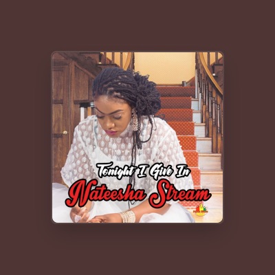 Listen to Nateesha Stream, watch music videos, read bio, see tour dates & more!