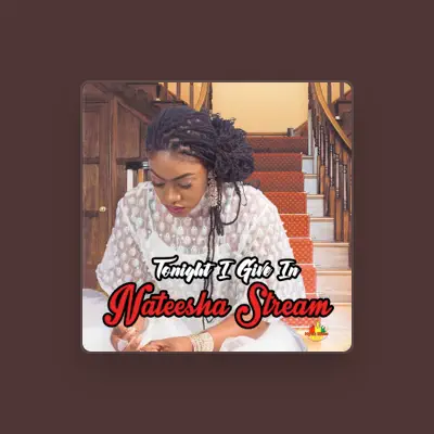 Listen to Nateesha Stream, watch music videos, read bio, see tour dates & more!
