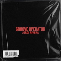 Groove Operator (Radio Edit) - Single - Jordi Rivera