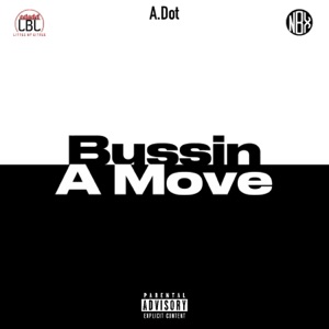 Bussin A Move