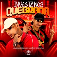 Investe nos Quebrada - Single - MC Renatinho Falcão & Mc Vidal