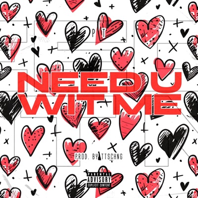 Need U Wit Me - Single
