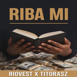 Riba Mi (feat. TitoRasz) Riovest
