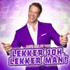 Lekker joh, lekker man!