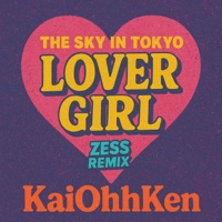 Sky In Toyko (Lover Girl Zess Remix) - Single - KaiOhhKen