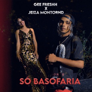 Só Basofaria (feat. Jeiza Montrond)